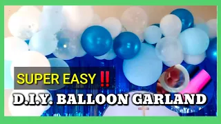 2 EASY WAYS TO MAKE BALLOON GARLAND | D.I.Y. PARTY IDEAS FOR BABY BOY CHRISTENING