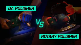 Rotary VS DA Polisher: Is one better than the other?