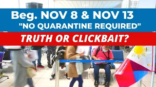 NO QUARANTINE HOTEL REQUIRED START NOV 8 & NOV 13: TRUTH OR CLICKBAIT?