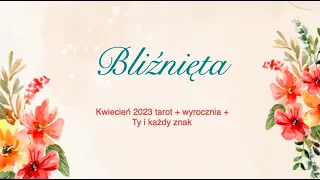 ♊️ BLIŹNIĘTA Kwiecień 2023 ✨ - "NA WSZYSTKO JEST CZAS"