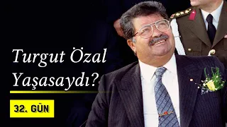 Turgut Özal Yaşasaydı ? | 1994