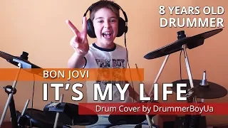 Bon Jovi - It's My Life - Drum Cover by 8 years old Drummerboy.