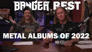 BangerTV's BEST METAL ALBUMS OF 2022 | BangerTV pick our favorite albums