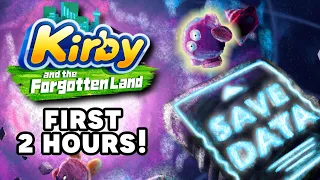Kirby and the Forgotten Land First 2 Hours! | Save Data Team First Impressions