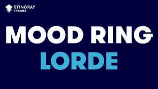 Lorde - Mood Ring (Karaoke with Lyrics)