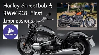 Harley Davidson Street Bob 114 & BMW R18 1st Impressions