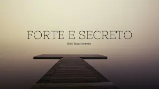 Forte e secreto - Rick Nascimento - Hino Avulso CCB