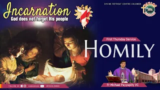 Incarnation, God will never forget His people; Homily Fr Michael Payyapilly VC | 1st Thursday | DRCC