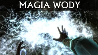 SKYRIM Mody / Modyfikacje PL - WODNE ZAKLĘCIA / Water Destruction Magic - Przegląd modyfikacji