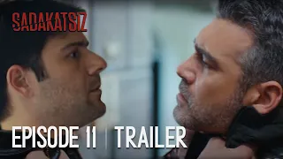 Sadakatsiz Episode 11 Trailer in English