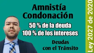 Rebaja de multas de transito 50 % capital y 100% interes