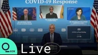 LIVE: White House Covid-19 Response Team Briefing