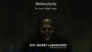 Melancholy | SCP: Secret Laboratory OST