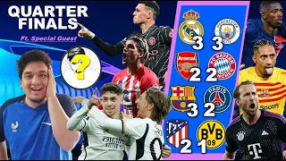 UEFA Champions League Quarter Finals Predictions (Ft. Special Guest)