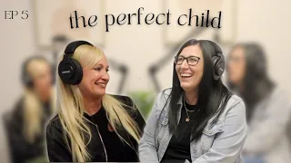 UF | EP 5: The Perfect Child