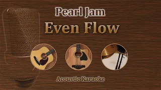 Even Flow - Pearl Jam (Acoustic Karaoke)