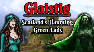 Glaistig: Scotland's Haunting Green Lady (Scottish Folklore)