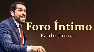 Foro Íntimo - Pastor Paulo Junior