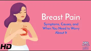 Understanding Breast Pain: What Every Woman Should Know