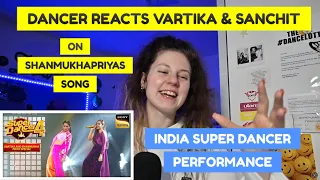 DANCER REACTS SANCHIT & VARTIKA ON SHANMUKHAPRIYA'S SONG