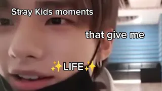 Stray Kid's moments that give me ✨LIFE✨