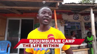 BUDUMBURAM CAMP – THE LIFE WITHIN & POSSIBLE DEMOLITION