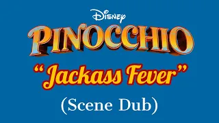 Jackass Fever (Pinocchio 1940 - Scene Dub) [ft. @ToniVA]