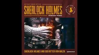 Die neuen Romane: Sherlock Holmes und der Ritter von Malta (Teil 3 von 3) – Hörbuch