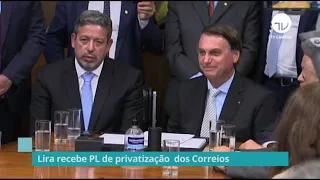 Lira recebe projeto de privatização dos Correios - 24/02/2021