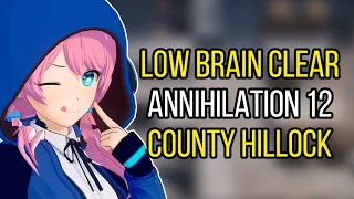 Low Brain Clear, Annihilation 12 County Hillock Countryside | Arknights