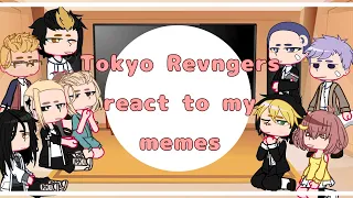 ||Tokyo revengers React to my memes||🇺🇲||~