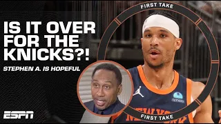 IT’S NOT OVER! 🗣️ - Stephen A. isn’t losing hope in the Knicks after Game 4 loss | First Take