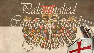 Palästinalied - Canção Cruzada Católica do Século XIV
