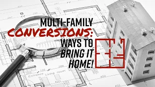 Multi-Family Conversions: Ways to Bring it Home