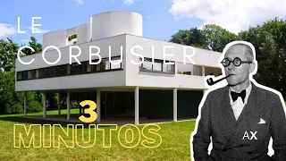 Le Corbusier en 3 Minutos / Arquitextura