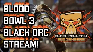 LIVE Black Orc Stream | Blood Bowl 3 (Bonehead Podcast)
