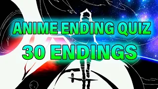 ANIME ENDING QUIZ | 30 Endings | Guess the Anime Ending