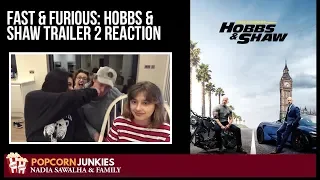 Fast & Furious: Hobbs & Shaw - Trailer 2 Nadia Sawalha & The Popcorn Junkies Family Reaction