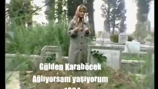 Gülden Karaböcek Ağlıyorsam yaşıyorum 1984 Hasan )öven