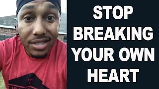 Stop Breaking Your Heart | Trent Shelton