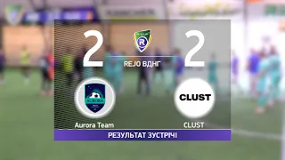 Обзор матча I Aurora Team 2 - 2  CLUST   I Турнір з міні-футболу у місті Києві