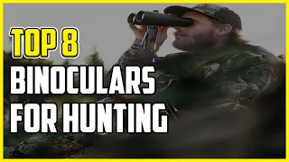 Best Binoculars for Hunting | Top 8 Hunting Binoculars | Review
