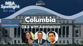 Columbia CBS | MBA Spotlight Oct 2020 | Q&A with Columbia Adcom and Students