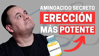 AMINOÁCIDO SECRETO PARA UNA ERECCIÓN POTENTE: ¡DESCÚBRELA AHORA! | DR. LUIS GUTIERREZ