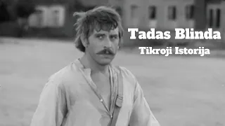 Tadas Blinda Tikroji Istorija (Įdomioji Dokumentika)