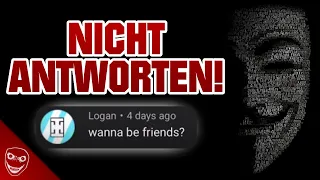 Antworte NIEMALS diesem Kommentar! Logan "Wanna be friends" Mysterium!