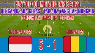 🔴 INDONESIA U23 vs GUINEA U23 - SIMULASI PLAY OFF OLIMPIADE PARIS - PEMBUKTIAN MARSELINO FERDINAN !!