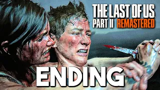 The Last of Us 2: REMASTERED ENDING - The Final Fight