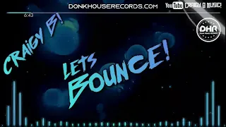 CRAIGY B! - LETS BOUNCE! - DHR