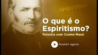 A atualidade da obra "O que é o Espiritismo?" por Cosme Massi